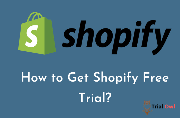 How to Get Shopify Free Trial