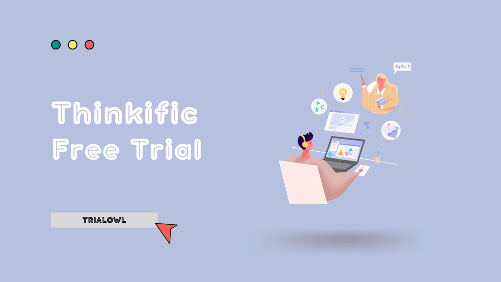Thinkific Free Trial - TrialOwl