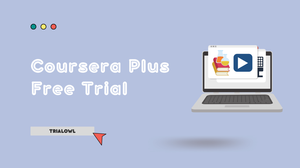 Coursera Plus Free Trial - TrialOwl